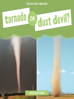 cover image of Tornado or Dust Devil?